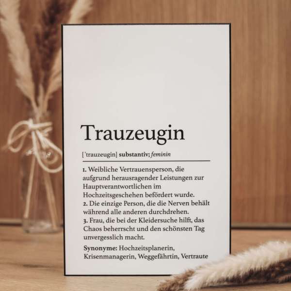 Handgefertigte Definitionstafel „Trauzeugin“ aus erstklassigem Material – das ideale Geschenk für euren Trauzeugen.