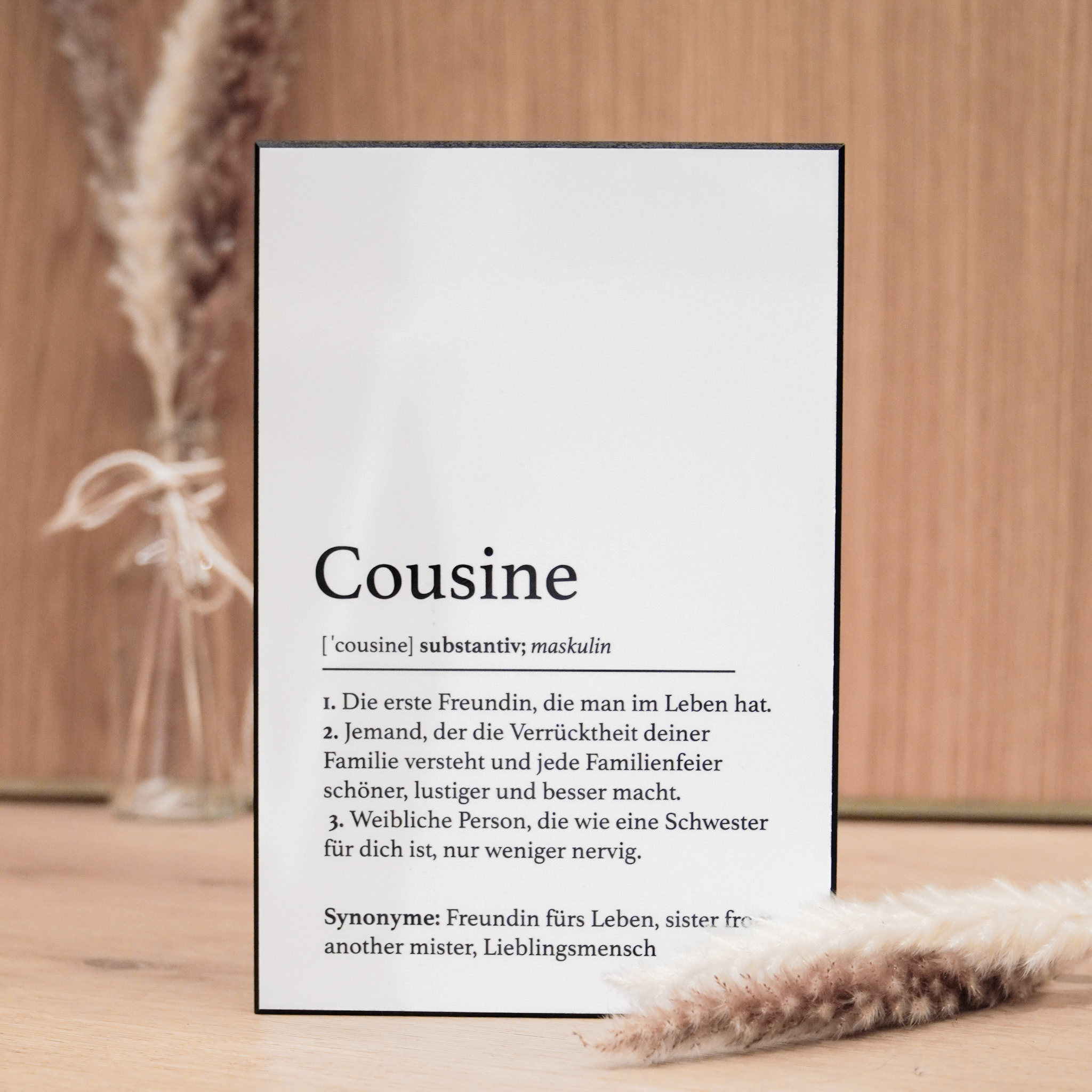 Definitionstafel „Cousine“ aus erstklassigem Material – das ideale Geschenk für eine ganz besondere Frau in deinem Leben.
